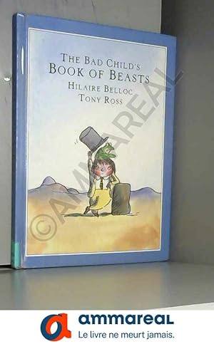 Seller image for The Bad Child's Book of Beasts for sale by Ammareal