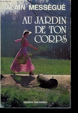 Seller image for Au jardin de ton corps for sale by Le-Livre