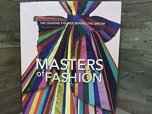 Seller image for Masters of Fashion: The Leading Figures Behind the Dream for sale by Archives Books inc.