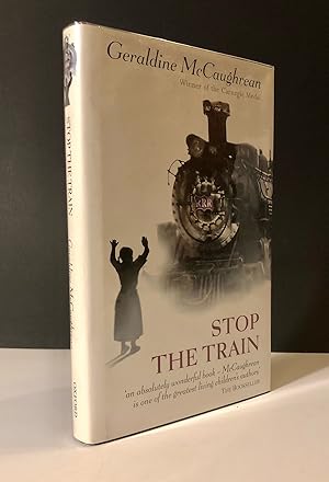 Seller image for STOP THE TRAIN. First UK Printing, Signed for sale by Northern Lights Rare Books and Prints