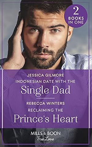 Seller image for Indonesian Date With The Single Dad / Reclaiming The Prince's Heart: Indonesian Date with the Single Dad (Billion-Dollar Matches) / Reclaiming the Prince's Heart (The Baldasseri Royals) for sale by WeBuyBooks