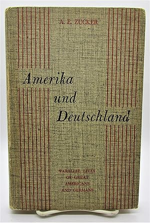 Imagen del vendedor de Amerika und Deutschland: Parallel Lives of Great Americans and Germans a la venta por Book Nook