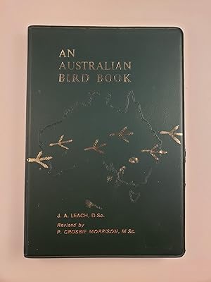 An Australian Bird Book: A Complete Guide to the Birds of Australia