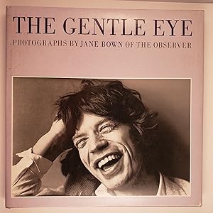 Bild des Verkufers fr The Gentle Eye 120 Photographs by Jane Bown zum Verkauf von WellRead Books A.B.A.A.