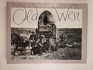 Bild des Verkufers fr Photography and the Old West zum Verkauf von WellRead Books A.B.A.A.