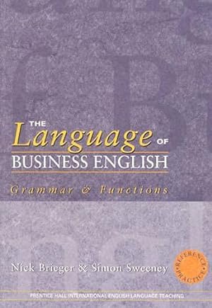 Seller image for The Language of Business English: Grammar & Functions (Business Management Engli for sale by Die Buchgeister
