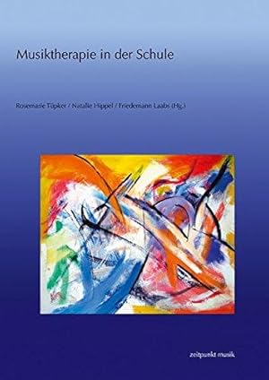 Seller image for Musiktherapie in der Schule (zeitpunkt musik) for sale by Die Buchgeister