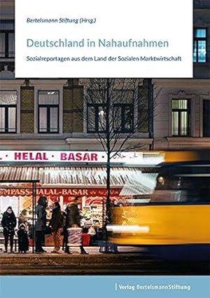 Bild des Verkufers fr Deutschland in Nahaufnahmen: Sozialreportagen aus dem Land der Sozialen Marktwir zum Verkauf von Die Buchgeister