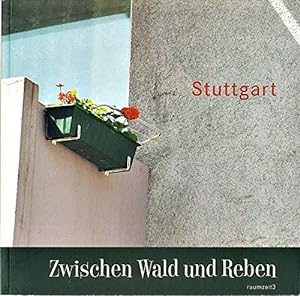 Bild des Verkufers fr Stuttgart - Zwischen Wald und Reben: Ein Bilderbuch zum Verkauf von Die Buchgeister