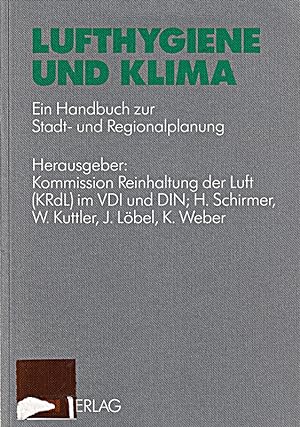 Bild des Verkufers fr Lufthygiene und Klima. Ein Handbuch zur Stadt- und Regionalplanung zum Verkauf von Die Buchgeister