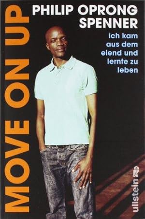 Immagine del venditore per Move on up: Ich kam aus dem Elend und lernte zu leben venduto da Die Buchgeister