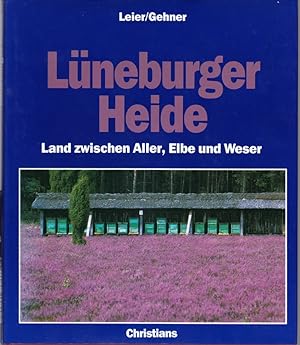 Seller image for Lneburger Heide. Land zwischen Aller, Elbe und Weser for sale by Die Buchgeister