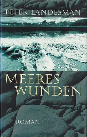 Immagine del venditore per Meereswunden. Roman Neuwertig, noch original eingeschweit! Aus dem amerikan. En venduto da Die Buchgeister