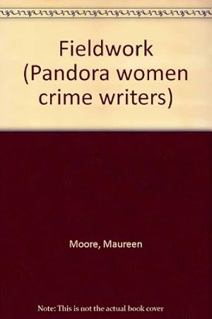 Bild des Verkufers fr Fieldwork (Pandora women crime writers) zum Verkauf von WeBuyBooks