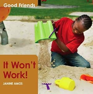 Seller image for It Won't Work! (Good Friends S.) for sale by WeBuyBooks