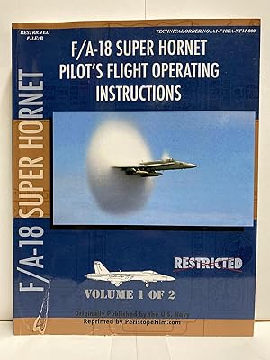 F/A-18 Super Hornet Pilot's Operating Instructions Technical Order No. A1-F18EA-NFM-000