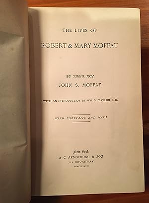 Image du vendeur pour THE LIVES OF ROBERT & MARY MOFFAT mis en vente par Charles Thomas Bookseller