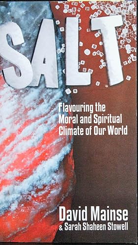 Seller image for SALT; Flavouring the Moral and Spiritual Climate of Our World for sale by Mad Hatter Bookstore