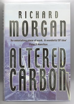 Image du vendeur pour Altered Carbon by Richard Morgan (True First Edition) Netflix TV Series Tie-in mis en vente par Heartwood Books and Art