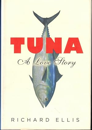 Bild des Verkufers fr Tuna: A Love Story zum Verkauf von Kenneth Mallory Bookseller ABAA