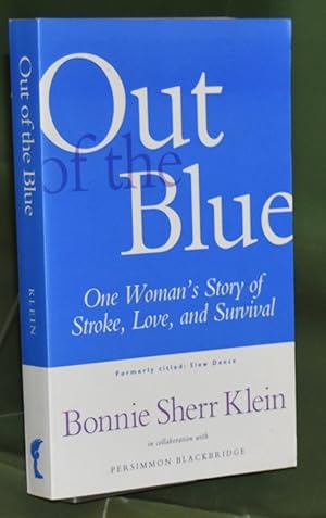 Seller image for Out of the Blue: One Woman's Return from Stroke to a Full, Creative Life for sale by Libris Books