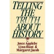 Seller image for Telling the Truth about History for sale by eCampus