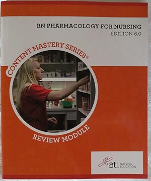 RN Pharmacology for Nursing Review Module Edition 6.0 (Content Mastery Series)