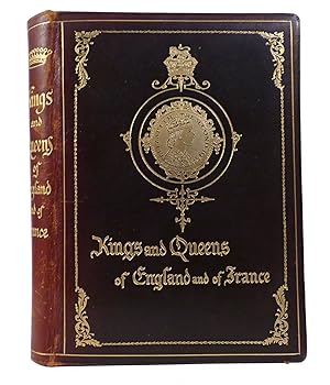 Seller image for KINGS AND QUEENS OF ENGLAND AND OF FRANCE for sale by Rare Book Cellar