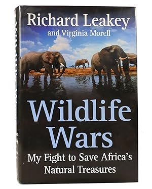 Imagen del vendedor de WILDLIFE WARS My Fight to Save Africa's Natural Treasures a la venta por Rare Book Cellar