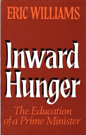 Bild des Verkufers fr Inward Hunger: The Education of a Prime Minister zum Verkauf von Bookman Books