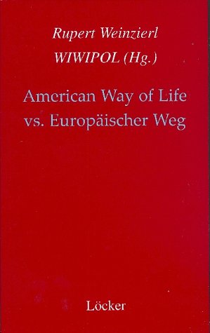 Imagen del vendedor de American way of life vs. europischer Weg. a la venta por Antiquariat Buchkauz