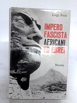 Imagen del vendedor de Impero Fascista Africani Ed Ebrei a la venta por World of Rare Books