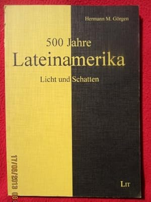 Bild des Verkufers fr 500 Jahre Lateinamerika : Licht und Schatten. Politikwissenschaft ; Bd. 16 zum Verkauf von Antiquariat Buchkauz