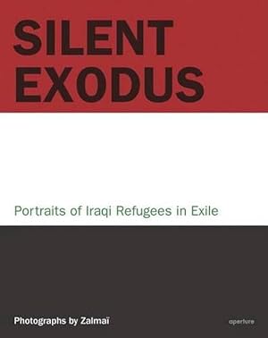 Seller image for Silent Exodus: Portraits of Iraqi Refugees in Exile (Paperback) for sale by Grand Eagle Retail