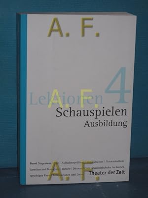Bild des Verkufers fr Schauspielen - Ausbildung, Lektionen 4 Bernd Stegemann (Hg.) zum Verkauf von Antiquarische Fundgrube e.U.