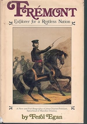 Seller image for FREMONT: EXPLORER FOR A RESTLESS NATION for sale by Books on the Boulevard