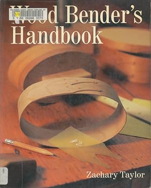 Wood bender's handbook