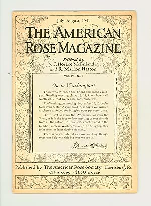 Image du vendeur pour American Rose Magazine, Vol. IV, No. 4, July - August 1941, Published by American Rose Society, Harrisburg PA. The Washington Meeting. Old Rose Fellowship. Vintage Gardening Periodical. OP mis en vente par Brothertown Books