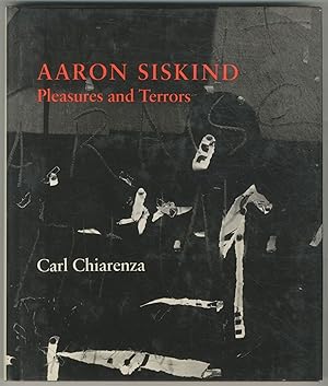 Bild des Verkufers fr Aaron Siskind: Pleasures and Terrors zum Verkauf von Between the Covers-Rare Books, Inc. ABAA