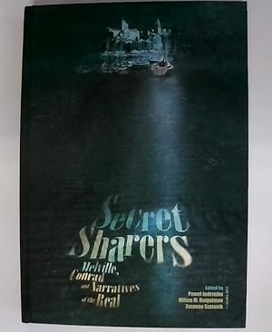 SECRET SHARERS: MELVILLE, CONRAD AND NARRATIVES OF THE REAL.