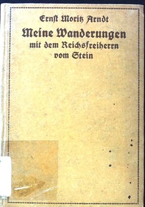 Meine Wanderungen und Wandelungen mit dem Reichsfreiherrn Heinrich Karl Friedrich vom Stein;