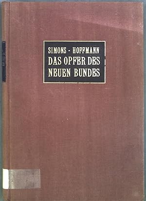 Image du vendeur pour Das Opfer des neuen Bundes mis en vente par books4less (Versandantiquariat Petra Gros GmbH & Co. KG)