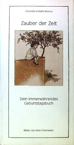 Seller image for Zauber der Zeit : Jahreslauf mit Merkseiten fr Geburtstage. Amboss-Reihe ; Nr. 18; Amboss-Funken for sale by books4less (Versandantiquariat Petra Gros GmbH & Co. KG)