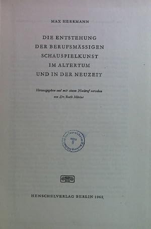 Imagen del vendedor de Die Entstehung der berufsmssigen Schauspielkunst im Altertum und in der Neuzeit. a la venta por books4less (Versandantiquariat Petra Gros GmbH & Co. KG)