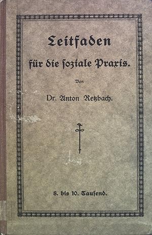 Seller image for Leitfaden fr die soziale Praxis 8. bis 10.Tausend. for sale by books4less (Versandantiquariat Petra Gros GmbH & Co. KG)