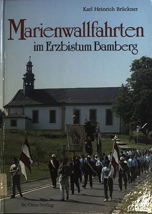 Bild des Verkufers fr Marienwallfahrten im Erzbistum Bamberg. zum Verkauf von books4less (Versandantiquariat Petra Gros GmbH & Co. KG)