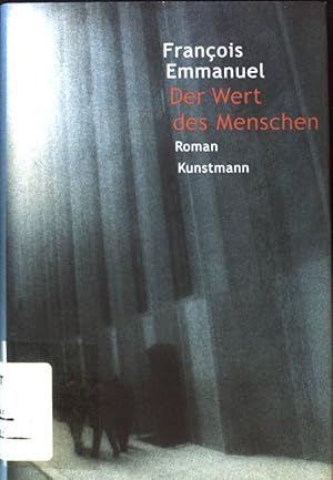 Bild des Verkufers fr Der Wert des Menschen : Roman. zum Verkauf von books4less (Versandantiquariat Petra Gros GmbH & Co. KG)