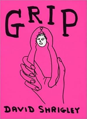 Imagen del vendedor de David Shrigley : GRIP a la venta por BuchKunst-Usedom / Kunsthalle