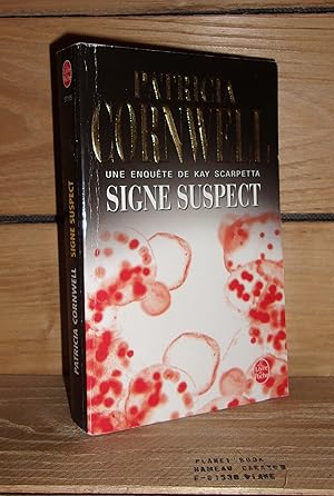 Immagine del venditore per SIGNE SUSPECT : Une Enqute de Kay Scarpetta - (trace) venduto da Planet's books