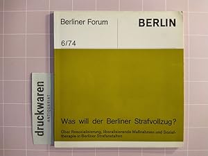 Was will der Berliner Strafvollzug? Über Resozialisierung, liberalisierende Maßnahmen und Sozialt...